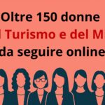 Oltre 150 donne del Turismo e del Mice da seguire online
